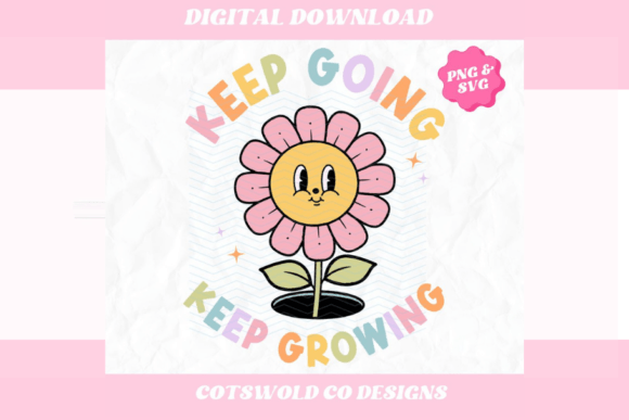 Download Keep Going Keep Growing Retro Flower PNG - Flower Collection